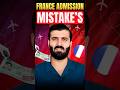 France Admission Rejection? 😱 8 Hidden Mistakes Students Make 🇫🇷 #studyinfrance