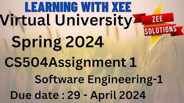 CS504  Software Engineering-1 Assignment 1 Spring 2024 Virtual University of Pakistan