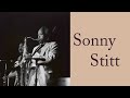 SONNY STITT QUINTET - Blue and Sentimental