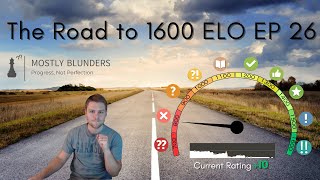 Road to 1600 ELO EP 26: Solid Chess Strategy Delivered The Win