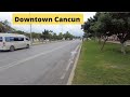 Downtown Cancun Walkthrough (early Morning)