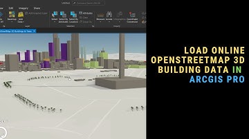 Load online OpenstreetMap 3D Building Data in ArcGIS Pro