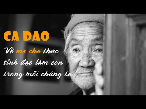 Video Ca Dao Về Mẹ Cha Thức Tỉnh Đạo Làm Con Trong Mỗi Chúng... - youtube