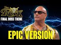 Wwe the rock  final boss theme  wrestlemania epic version