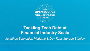 Tackling Tech Debt at Financial Industry Scale - Jonathan Schneider & Dov Katz