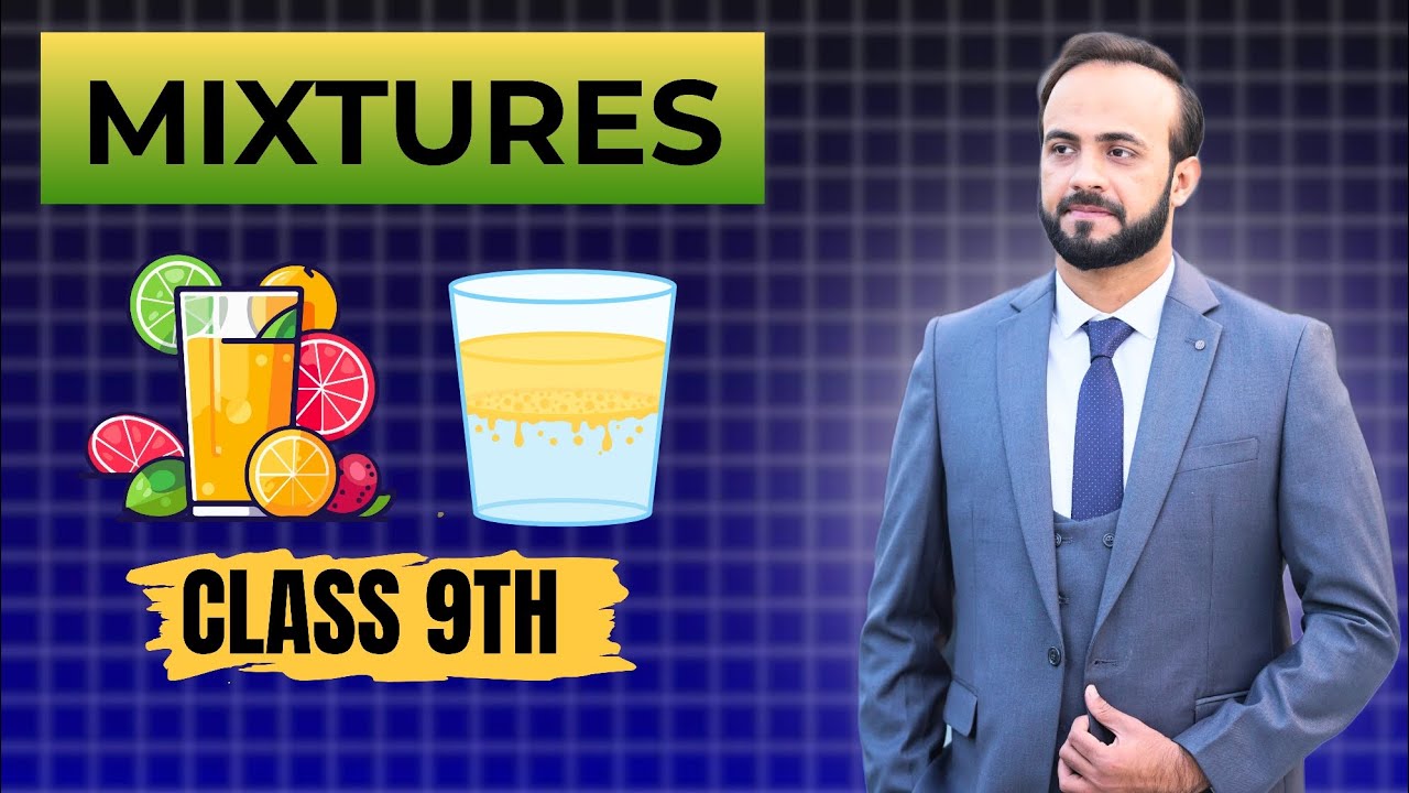 Mixtures | Types of Mixture | Class 9th Chemistry Explained - YouTube