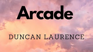 Duncan Laurence — Arcade (Lyrics) перевод песни на русский язык