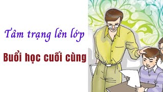 Đóng vai thầy Ha-men, hãy tả lại tâm trạng lên lớp của mình trong