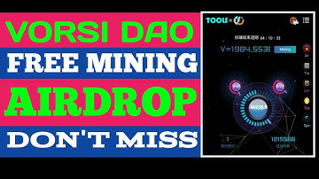 VORSI DAO FREE MINING APP | FREE AIRDROP | DON