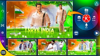 15 August Independence Day Video editing in Kinemaster || Independence day editing telugu screenshot 5