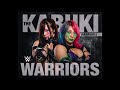 The Kabuki Warriors - “Warriors” (Entrance Theme)