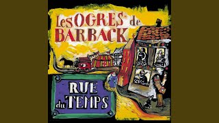 Video thumbnail of "Les Ogres De Barback - Ces tonnes de gens (Chant)"