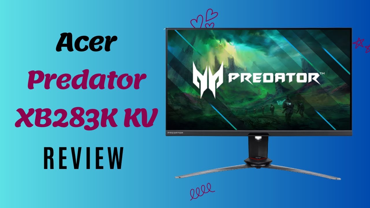 Acer Predator XB283K KV: Gaming Nirvana Achieved! - YouTube