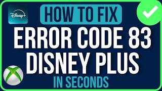 Error Code 83 Disney Plus 2026 Quick Guide Disney Plus Help Center Error Code 83 Xbox
