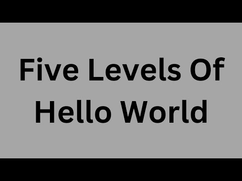 Five Levels Of Hello World In Python