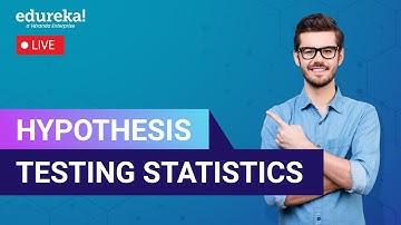 Hypothesis Testing Statistics in 60 Minutes  | Hypothesis Testing in Data Science | Edureka  Live