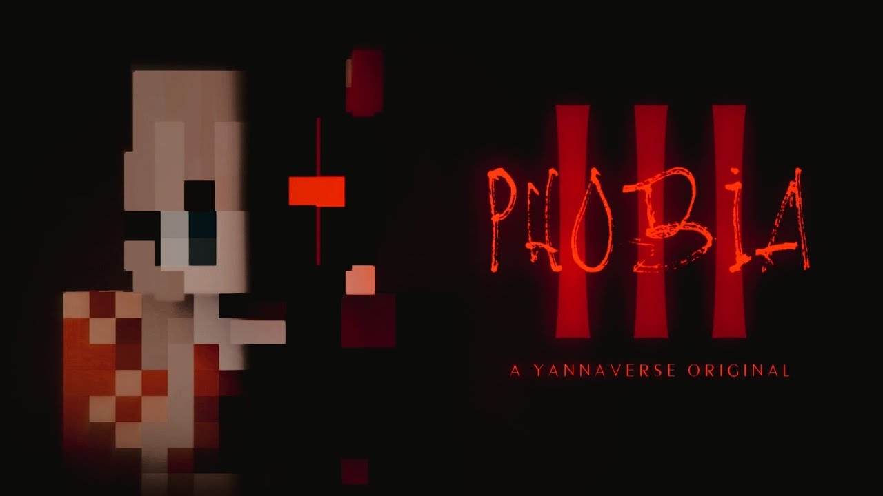 PHOBIA III Minecraft Horror Film Yannaverse YouTube