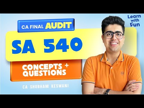 SA 540 Revision | CA Final Audit | CA Shubham Keswani (AIR 8) - YouTube