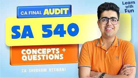 SA 540 Revision | CA Final Audit | CA Shubham Keswani (AIR 8)