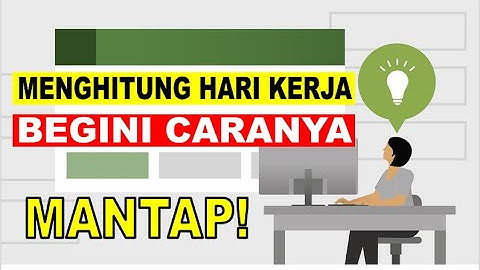 Cara Mudah Menghitung Jumlah Hari Kerja di Microsoft Excel | Trik Jitu