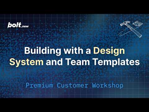 Building with a Design System & Team Templates - Bolt.new Workshop