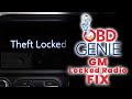 How to fix the gm theft locked radio message