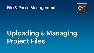 Uploading & Managing Project Files in ConstructionOnline