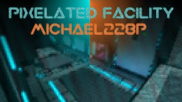 [FE2] Pixelated Facility by Michael228p ("""Hard""")