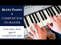 Blues Piano - A Composition to Master | 12 Bar Blues & Tips