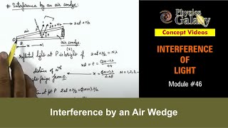 Class 12 Physics | Interference | #46 Interference by an Air Wedge | For JEE & NEET