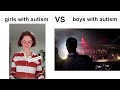 Girls with autism vs boys with autism