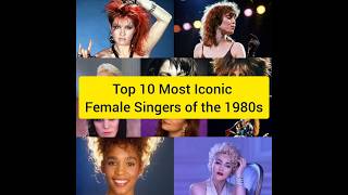 Top 10 Most Iconic Female Singers of the 1980s