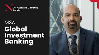 MSc Global Investment Banking - In Partnership with Northeastern University London