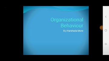 4 th semester, subject Organizational behaviour, unit 2, video 5