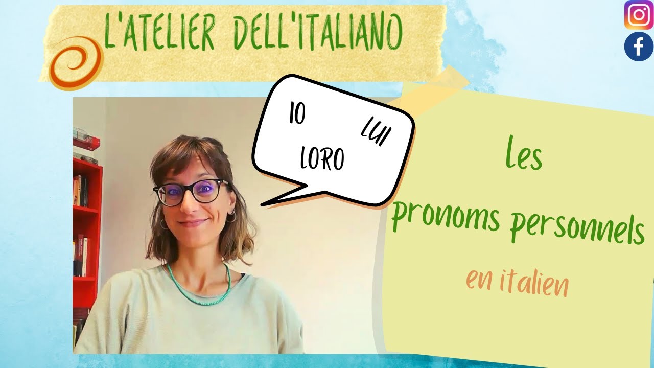 Grammaire ~ les pronoms sujet en italien + 2 fautes à ne plus faire!