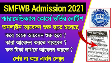Paramedical admission 2021 | Smfwb 2021 admission | Smfwb exam 2021 | Smfwb 2021 | Smfwbee 2021 |
