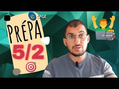 Prépa 5/2 : bon ou mauvais choix ? - Conseils !