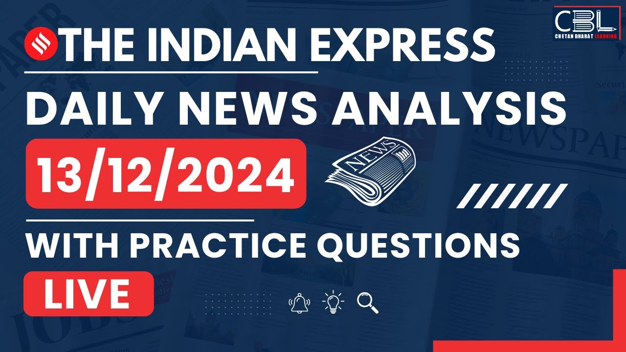 UPSC Daily Current Affairs 2024 | Daily Indian Express Analysis for ...