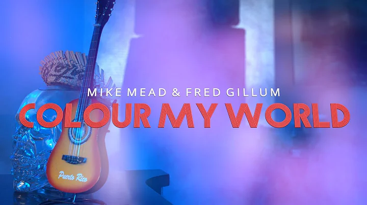 Mike Mead Fred Gillum - Colour My World (Chicago C...