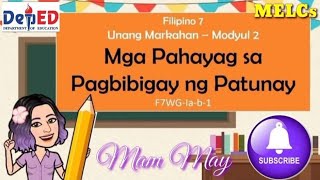 MGA PAHAYAG SA PAGBIBIGAY NG PATUNAY | FILIPINO 7 MELCs | Mam May
