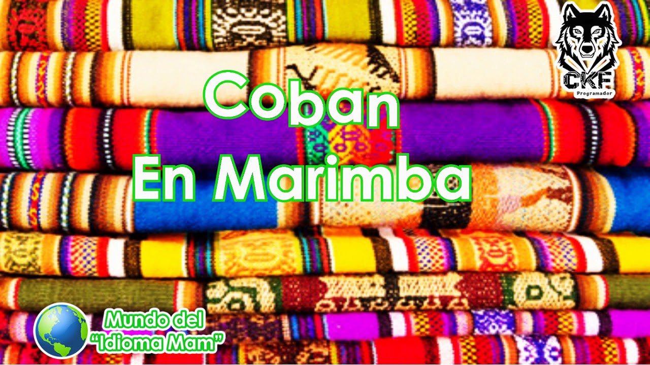 Pista en Marimba pura de "COBAN" YouTube