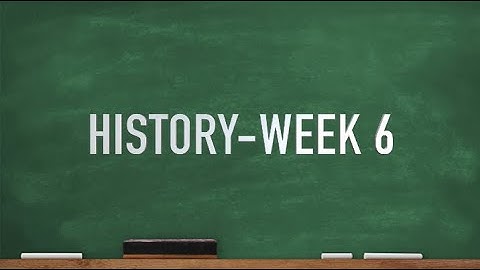 CC Cycle 2 Week 6 History