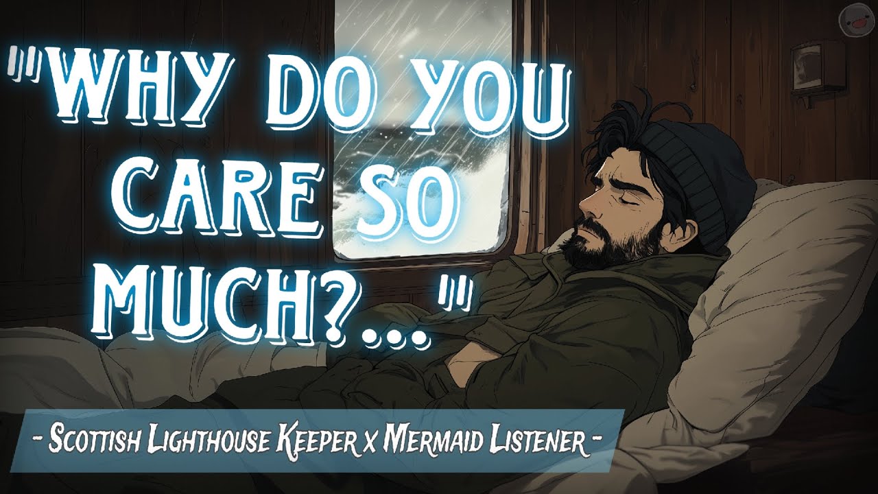 Уход за больным смотрителем маяка [Слушатель русалок] [M4A] [ASMR RP]