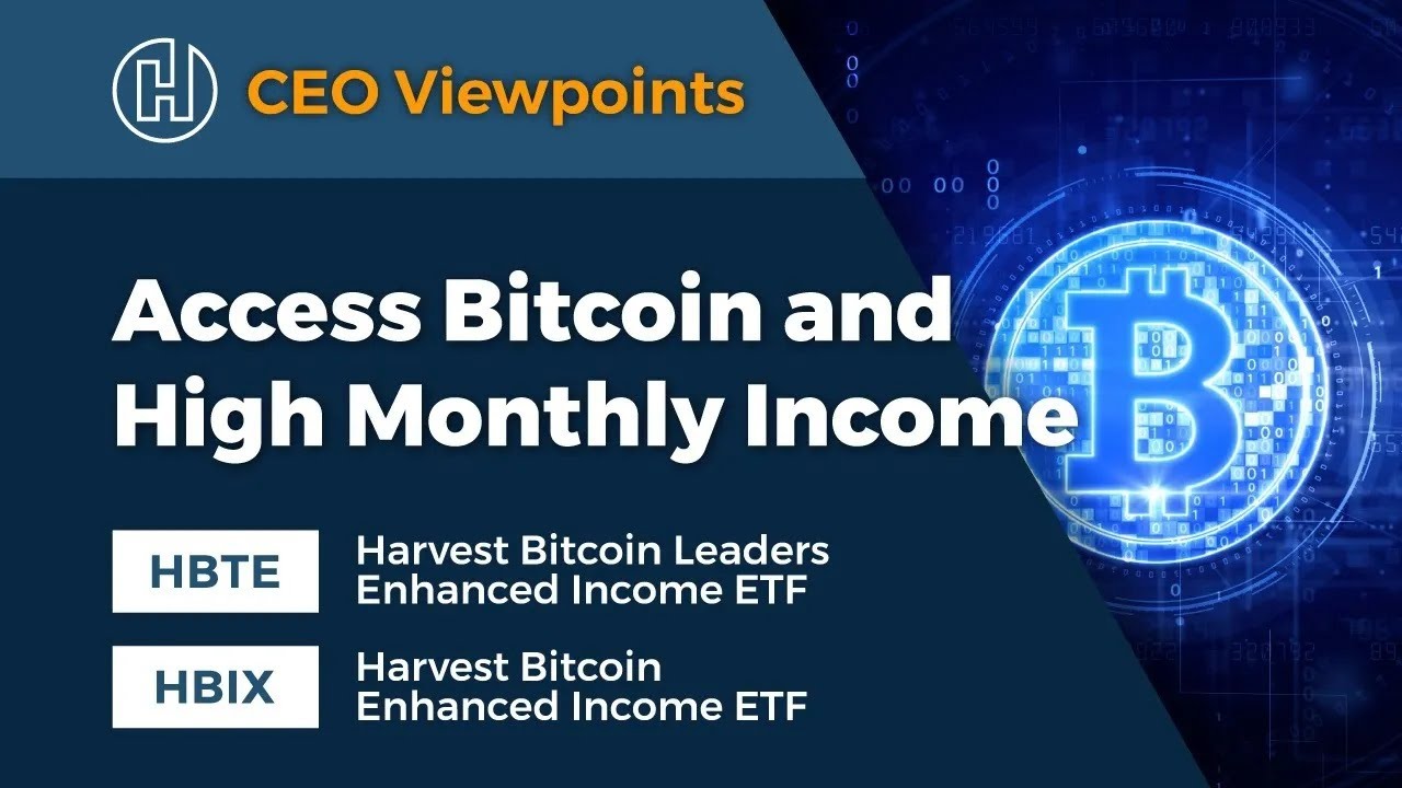 Access Bitcoin and High Monthly Income (HBTE | HBIX)