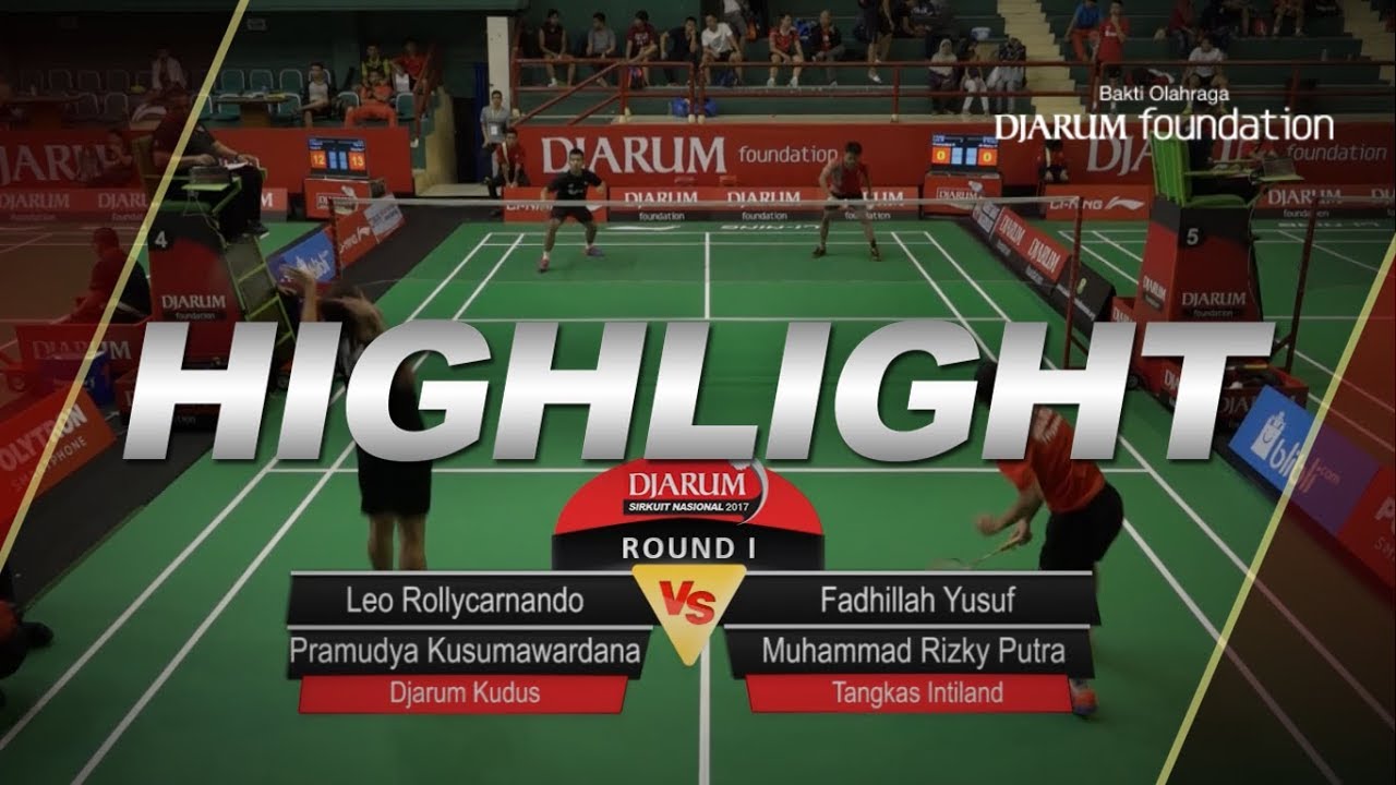 Leo Rollycarnando/Pramudya K. (Djarum Kudus) VS Fadhillah Yusuf/M. Rizky Putra (Tangkas Intiland)