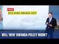 Analysis: Can the changes to the Rwanda policy work?