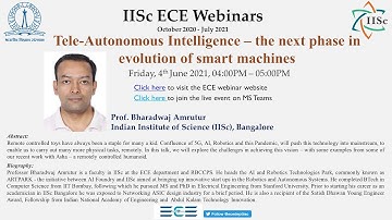 IISc ECE Webinars: Tele-Autonomous Intelligence – the next phase in evolution of smart machines.