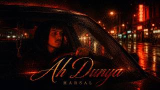 Harsal - Ah Dunya Official Music Video 2026