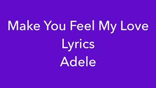 Make You Feel My Love- Lyrics HD- Adele