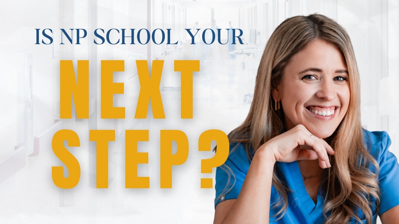 So you're considering becoming a nurse practitioner?